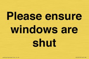 Please ensure windows are shut
